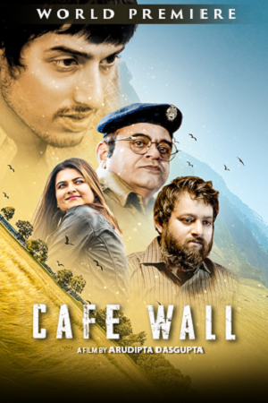 Download Cafe Wall (2023) Bengali Full Movie 480p [340MB] | 720p [900MB] | 1080p [1.9GB] WEB-DL