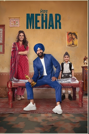 Download Mehar (2025) WEB-DL {Punjabi DD2.0} Full Movie 480p [470MB] | 720p [1.3GB] | 1080p [2.8GB]