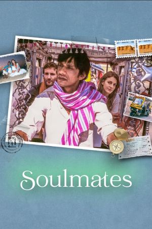 Download Soulmates (2025) Hindi Full Movie iT WEB-DL 480p [600MB] | 720p [1.6GB] | 1080p [3GB]
