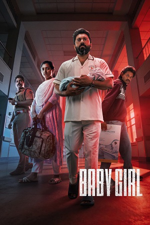 Download Baby Girl (2026) Dual Audio [Hindi DD5.1 + Malayalam] WeB-DL 480p [570MB] | 720p [1.7GB] | 1080p [3GB]