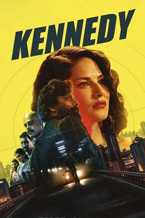 Download Kennedy (2023) Hindi Full Movie ZEE5 WEB-DL 480p [500MB] | 720p [1GB] | 1080p [2GB] | 2160p 4K
