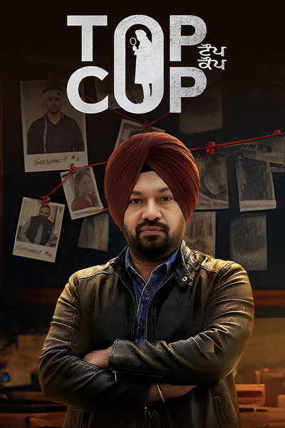 Download Top Cop (2026) Punjabi Full Movie WEB-DL 480p [400MB] | 720p [1GB] | 1080p [2.2GB]