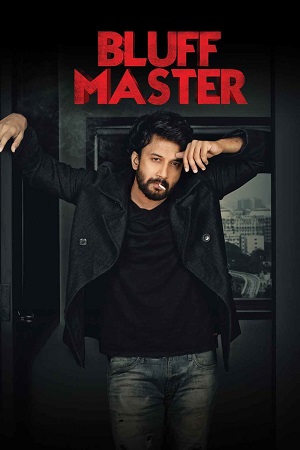 Download Bluff Master (2018) Dual Audio [Hindi + Telugu] WeB-DL 480p [530MB] | 720p [1.3GB] | 1080p [3GB]