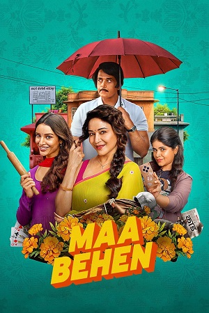 Download Maa Behen (2026) Hindi-DD5.1 Full Movie WEB-DL 480p [370MB] | 720p [1.3GB] | 1080p [2.4GB] x264 – NetFlix Film