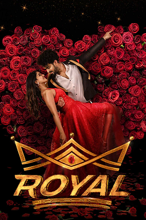 Download Royal (2025) Dual Audio [Hindi + Kannada] WeB-DL 480p [415MB] | 720p [1.2GB] | 1080p [2.6GB] x264